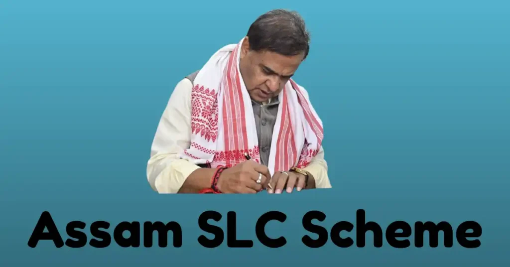 Assam SLC Scheme