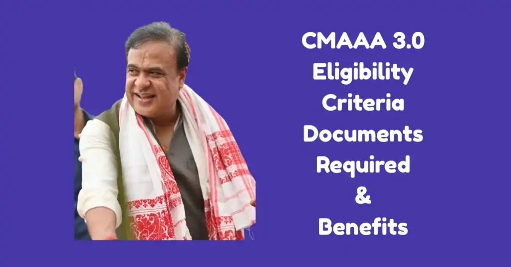 CMAAA 3.0 Eligibility Criteria, Documents Required & Benefits
