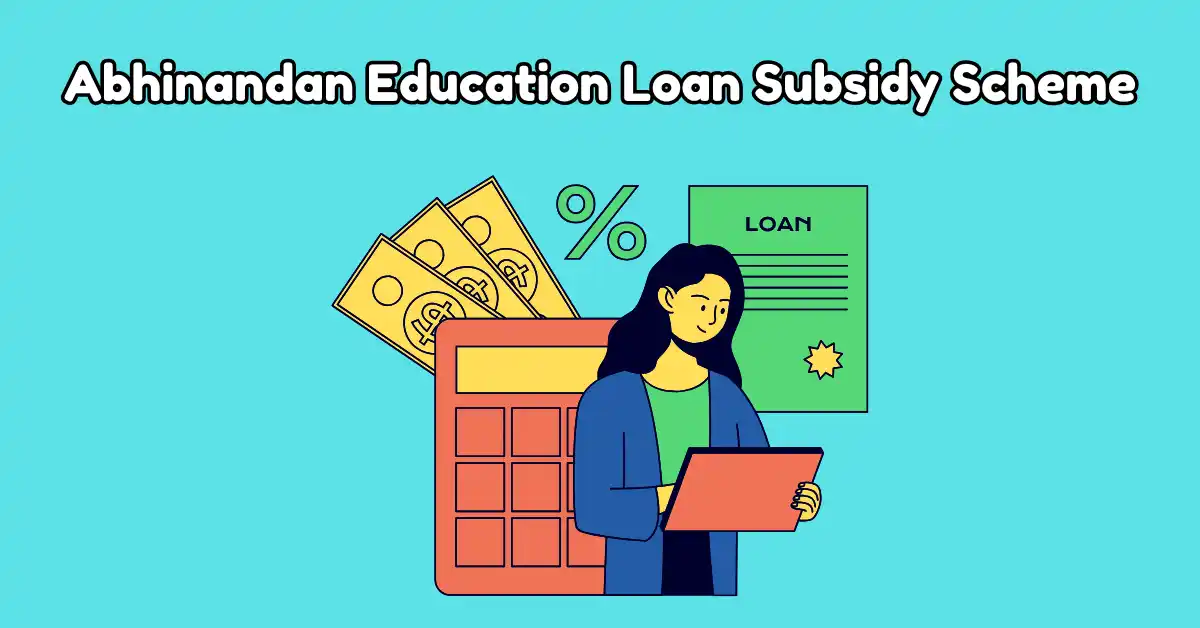 Abhinandan Education Loan Subsidy Scheme