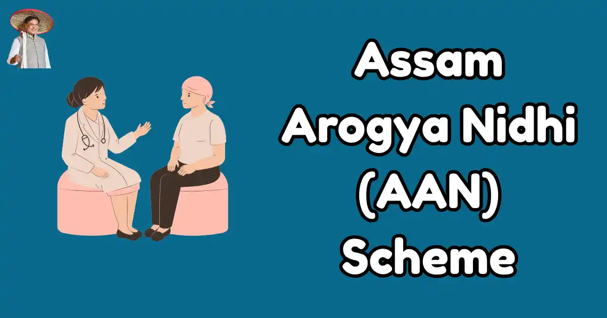 Assam Arogya Nidhi (AAN) Scheme (1)