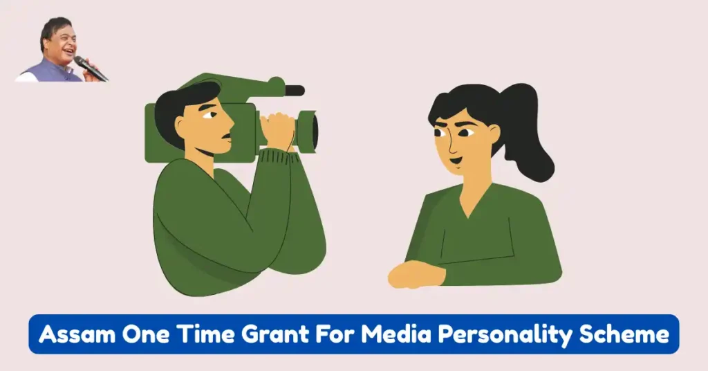 Assam One Time Grant For Media Personality Scheme