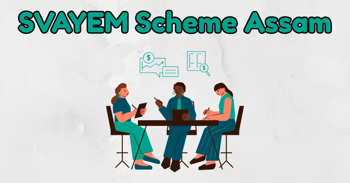 SVAYEM Scheme Assam