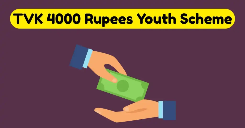 TVK 4000 Rupees Youth Scheme (1)