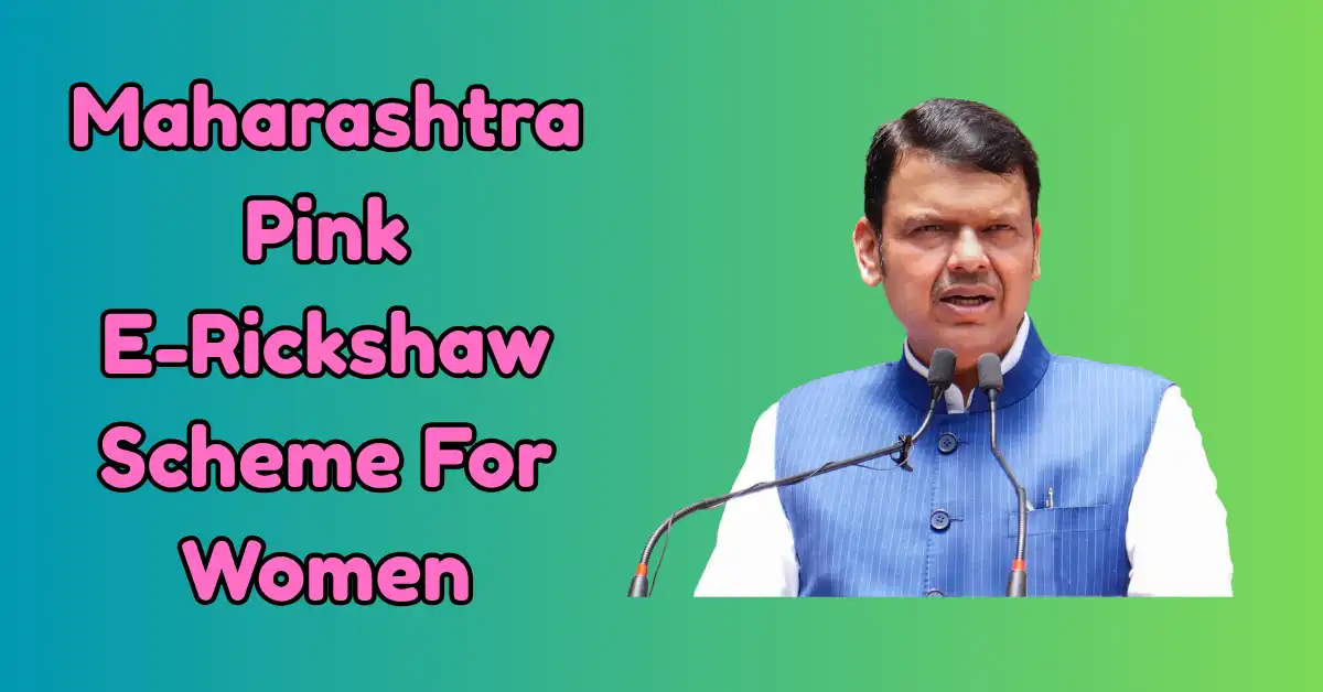 Maharashtra Pink E Rickshaw Scheme For Women